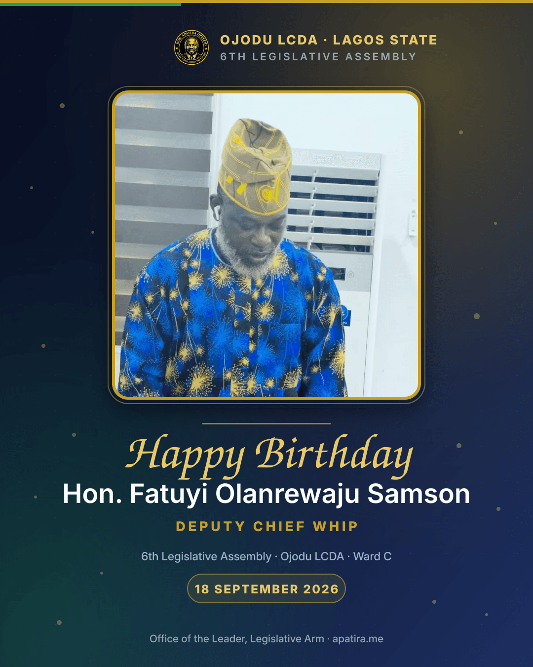 Birthday card for Hon. Fatuyi Olanrewaju Samson — Deputy Chief Whip, 6th Legislative Assembly, Ojodu LCDA